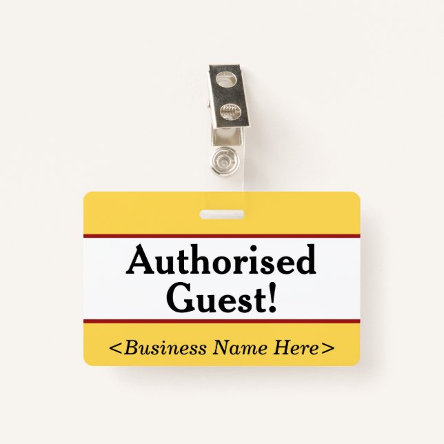 Plain "Authorised Guest!" Badge (Front with Clip)