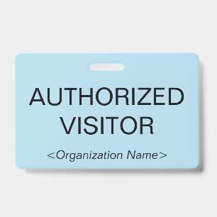 Plain "AUTHORIZED VISITOR" Badge