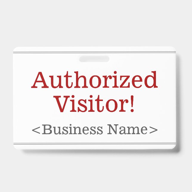Plain "Authorized Visitor!" Badge (Front)