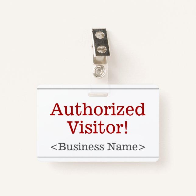 Plain "Authorized Visitor!" Badge (Front with Clip)