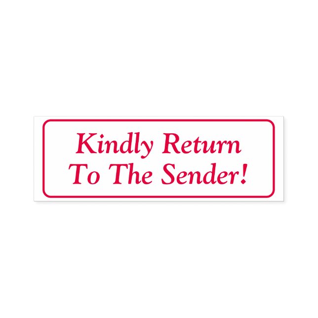 Plain "Kindly Return To The Sender!" Rubber Stamp (Design)