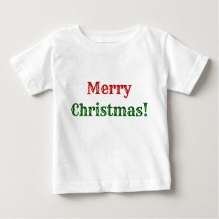 Plain, Simple, Red & Green "Merry Christmas!" Baby T-Shirt