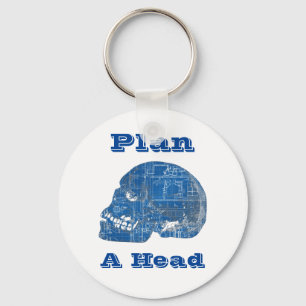 Plan A Head Humourous Blueprint Keychain