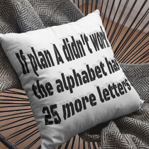 Plan A Motivational Quote  Throw Pillow