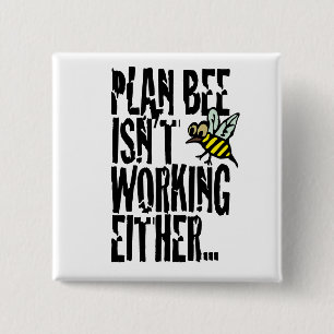 Plan Bee isn't working either 2 Inch Square Button
