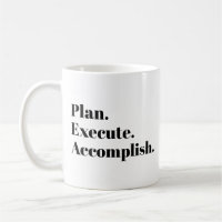Plan Execute Accomplish Motivational Life Quote