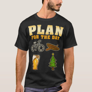 Plan for the Day Beer T-Shirt