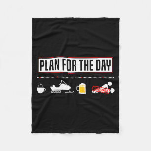 Plan For The Day Funny Snowmobile Fleece Blanket