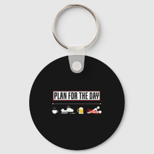 Plan For The Day Funny Snowmobile  Keychain