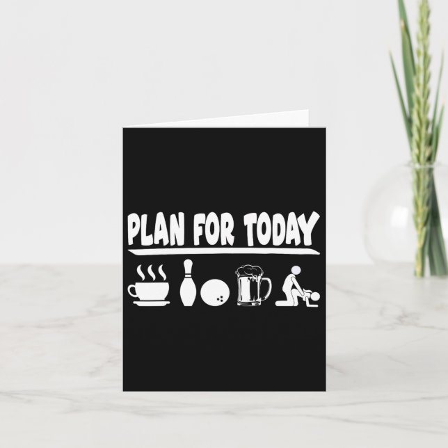 Plan For Today Coffee Bowling Beer And Making Love Card (Front)