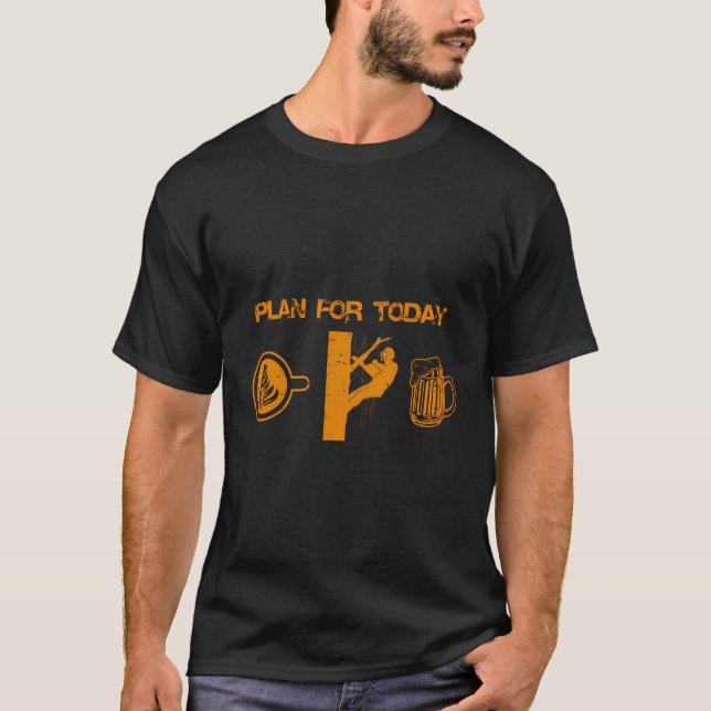 Plan For Today Coffee Tree Cutting And Beer T-Shirt (Front)