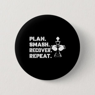 Plan. Smash. Recover. Repeat.' - Chess Boxing 2 Inch Round Button