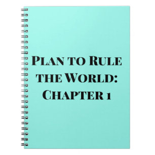Plan to Rule the World: Chapter 1' Duck Egg Blue Notebook