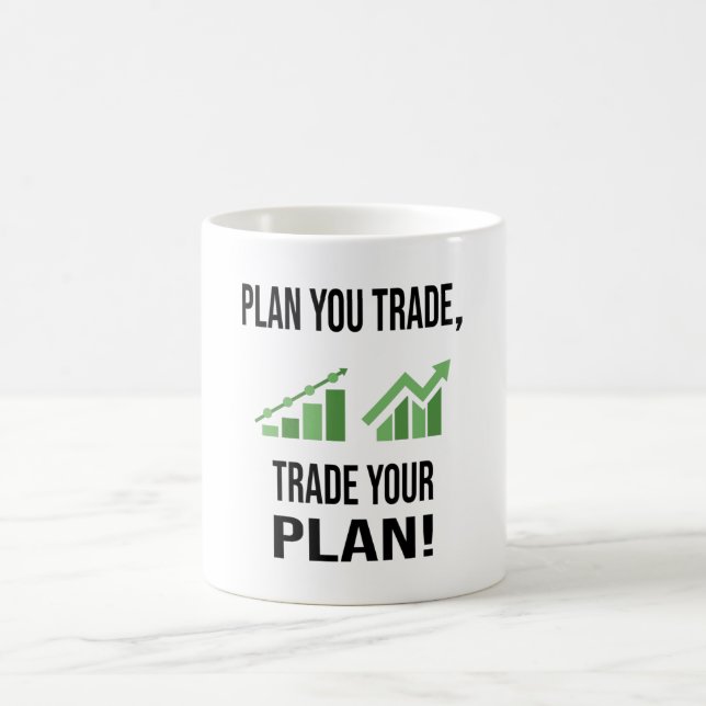 Plan your trade, trade your plan coffee mug (Center)