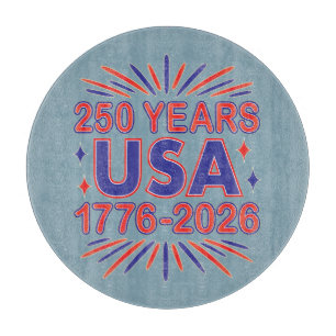 Planche À Découper 250 ans USA   Semiquinentenaire 1776-2026
