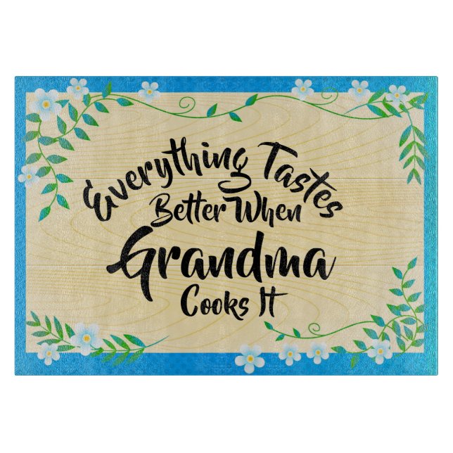 Planche À Découper Changer Le Texte Tout Goûte Mieux Quand Grand-Mère (Devant)
