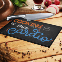 Cooking is My Cardio