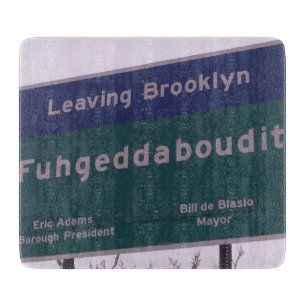Planche À Découper Départ de Brooklyn New York Fuhgeddaboudit
