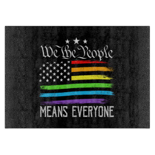 Planche À Découper Drapeau États-Unis Égalité LGBTQ Nous le Peuple Si