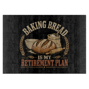 Planche À Découper Faire du Pain est Mon Plan de Retraite