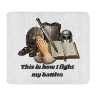 Planche À Découper How I Fight My Battles