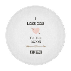 Planche À Découper I love you to the moon and back