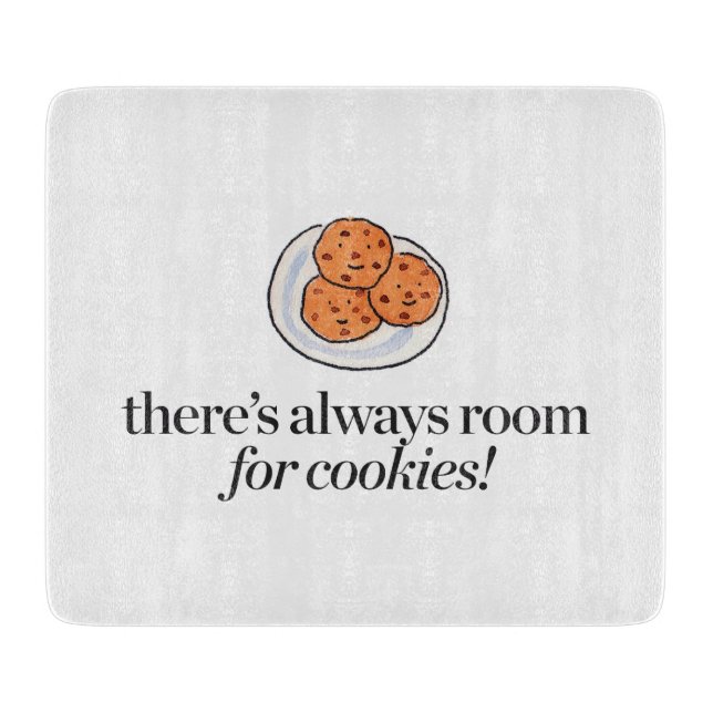 Planche À Découper Il y a toujours pièce pour des biscuits (Devant)