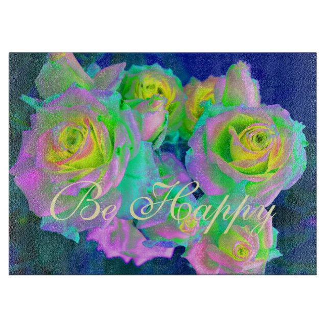 Planche À Découper Iridescente esthétique Roses précoces Soyez heureu (Devant)