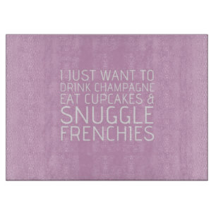 Planche À Découper Je veux juste - Champagne et Français