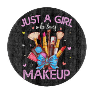 Planche À Découper Juste Une Fille Qui Aime Le Maquillage