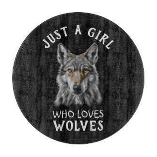 Planche À Découper Juste une fille qui aime les loups