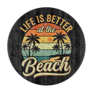 Planche À Découper La vie est meilleure à la plage vacances d'été rét