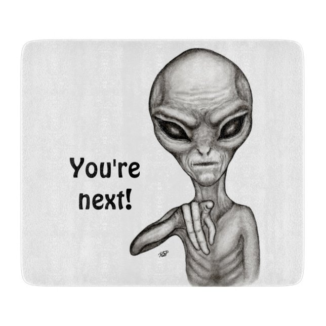 Planche À Découper Mauvais Alien, Tu es le prochain ! (Devant)