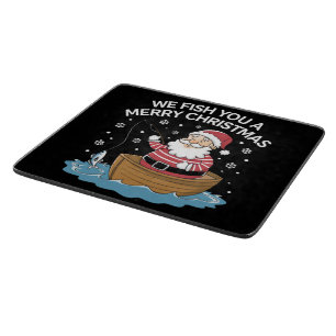 Planche À Découper Nous vous pêchons un joyeux Noël Pêcheur Pêche 