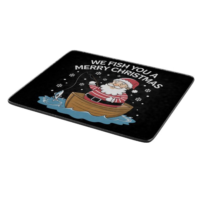 Planche À Découper Nous Vous Poissons Un Joyeux Pêcheur De Noël Pêche (Coin)