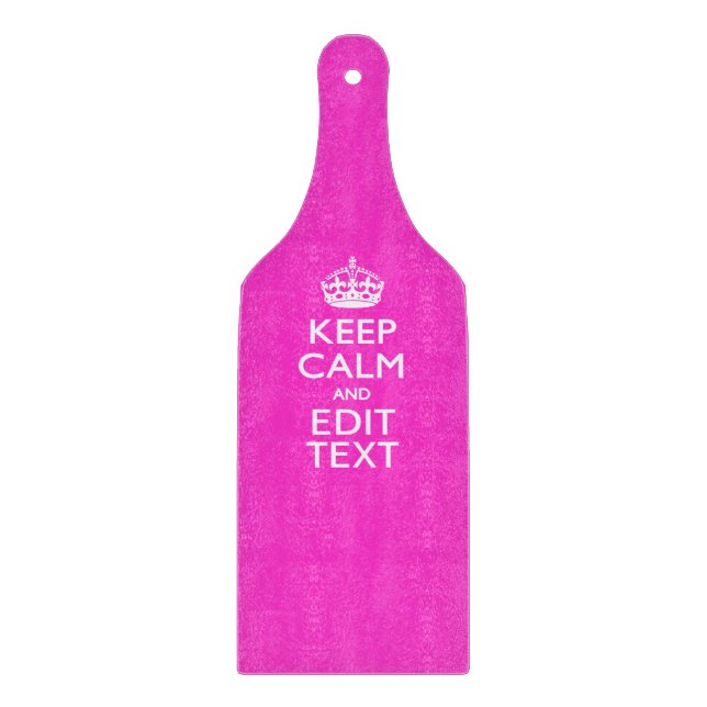 Planche À Découper Personnalisé KEEP CALM ET votre texte rose vif (Devant)