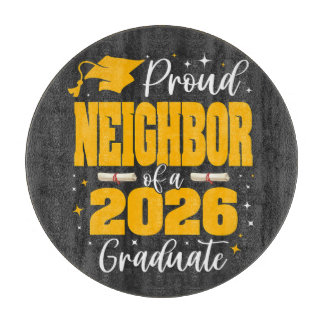 Planche À Découper Proud Neighbor Of A Class Of 2026 Graduate