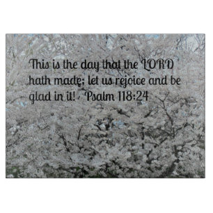 Planche À Découper Psaume 118:24 This is the day that the Lord hath