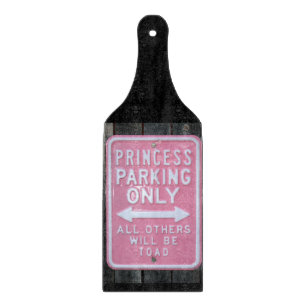Planche À Découper Signe drôle de princesse Parking Only