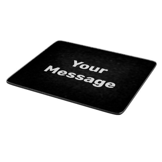 Planche À Découper Simple noir et blanc Votre message Modèle texte (Coin)
