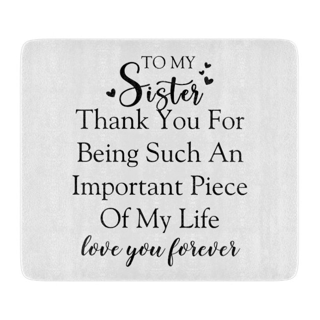 Planche À Découper Soeur Appréciation Merci D'Être Dans Ma Vie (Devant)