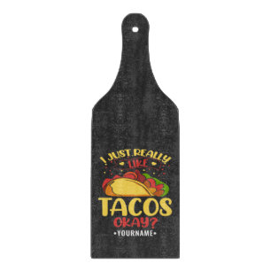 Planche À Découper Taco Funny Dit Que J'Aime Vraiment Les Tacos
