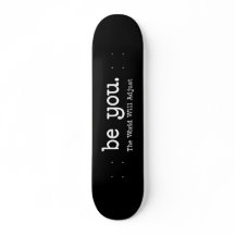 Planche de skateboard minimaliste motivante « Sois