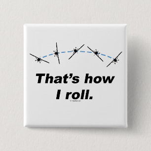 Plane How I Roll 2 Inch Square Button