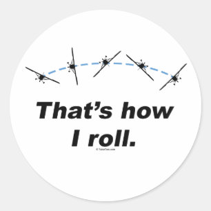 Plane How I Roll Classic Round Sticker