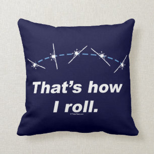 Plane How I Roll Throw Pillow