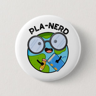 Planerd Funny Planet Puns 2 Inch Round Button