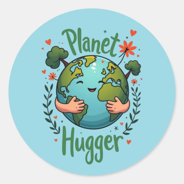 Planet Hugger - Earth Day Eco-Friendly Classic Round Sticker (Front)