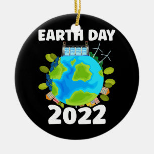 Planet Make Every Day Earth Day Earth Day 2022  Ceramic Ornament