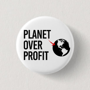 Planet Over Profit 1 Inch Round Button